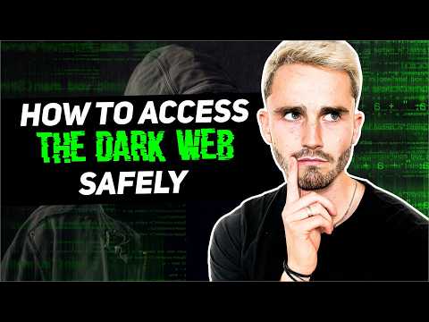 How to Access the Dark Web Safely in 2026: An Easy Guide