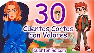 30 cuentos CORTOS con Valores