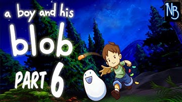 A Boy and His Blob Walkthrough Part 6 No Commentary