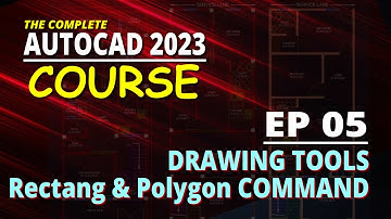 [EP 05] AutoCAD 2023 Course Rectangle And Polygon | Drawing Tools
