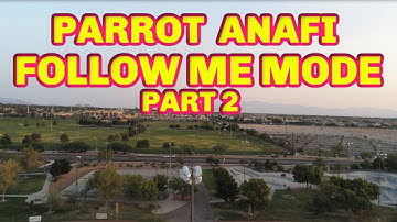 PARROT ANAFI FOLLOW ME MODE PART 2