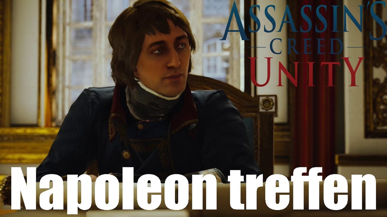 Napoleon Bonapart treffen - Lets Play Assassins Creed Unity #13 - YouTube