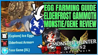 ELDERFROST GAMMOTH = LET DOWN - New Gene/Monstie/Armor Review + Egg Farm - Monster Hunter Stories 2!
