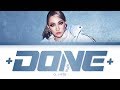 CL +DONE161201+ Lyrics (씨엘 +DONE161201+ 가사) [Color Coded Lyrics/Han/Rom/Eng]