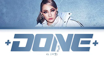 CL +DONE161201+ Lyrics (씨엘 +DONE161201+ 가사) [Color Coded Lyrics/Han/Rom/Eng]