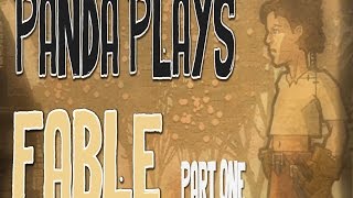 Panda Plays: Fable, Part 1