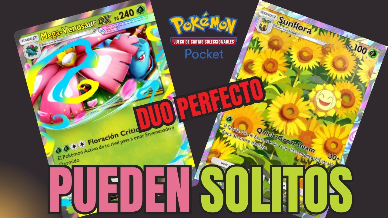 PUEDEN SOLITOS - MEGAVENUSAUR EX ft SUNFLORA el duo PERFECTO