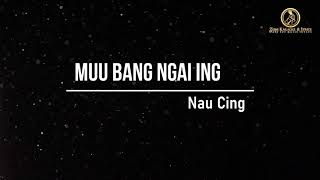 Video thumbnail of "Muu Bang Ngai Ing | Nau Cing | Karaoke | Lamal"
