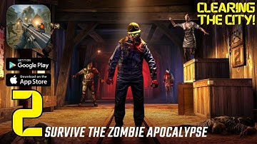 Dead Trigger 2: Zombie Games - Gameplay Walkthrough Part 2 - Clearing The City! (iOS, Android)