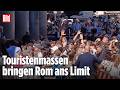 ITALIEN AM LIMIT: Touristenchaos in Rom eskaliert! Jetzt droht der Ausnahmezustand