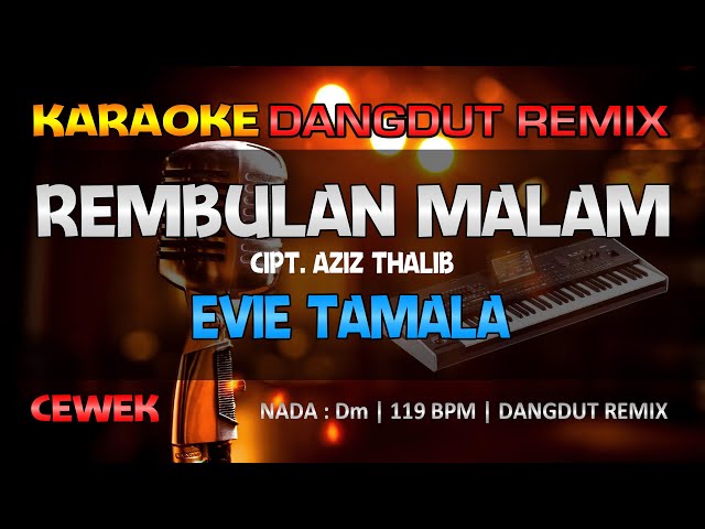 REMBULAN MALAM - Evie Tamala || RoNz Karaoke Dangdut Remix class=