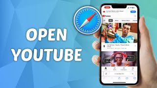 How to Open YouTube in Safari