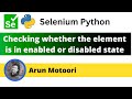 Checking whether the element is enabled or disabled using Selenium Python (Selenium Python)
