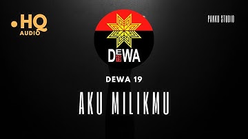 DEWA 19 – AKU MILIKMU (KARAOKE VERSION) HIGH QUALITY