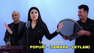 Leyla Hesenli - Popuri - 2024 (Leylam - Tamara) Resmi  Resimi