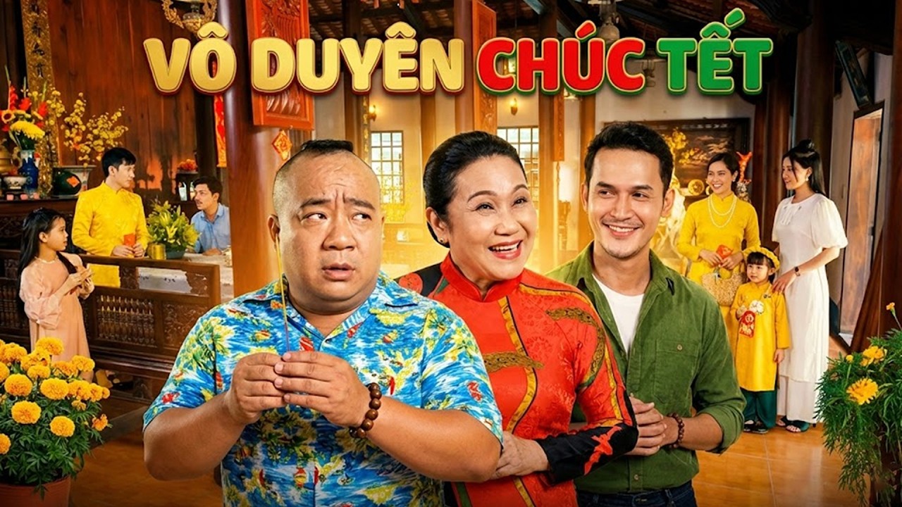 HÀI TẾT 2026 | VÔ DUYÊN CHÚC TẾT | PHIM MIỀN TÂY HAY 2026 | TUYỆT ĐỈNH PHIM VIỆT