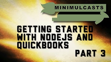 Getting started with nodejs and quickbooks part 3