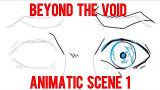 Beyond The Void Pilot Animatic Scene 1