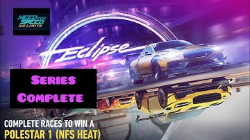 NFS:NO LIMITS (7 DAY EVENT) SERIES COMPLETE [POLESTAR 1 (NFS Heat) (ECLIPSE)#nfsnolimits
