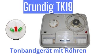 Röhrentonbandgerät von Grundig TK19