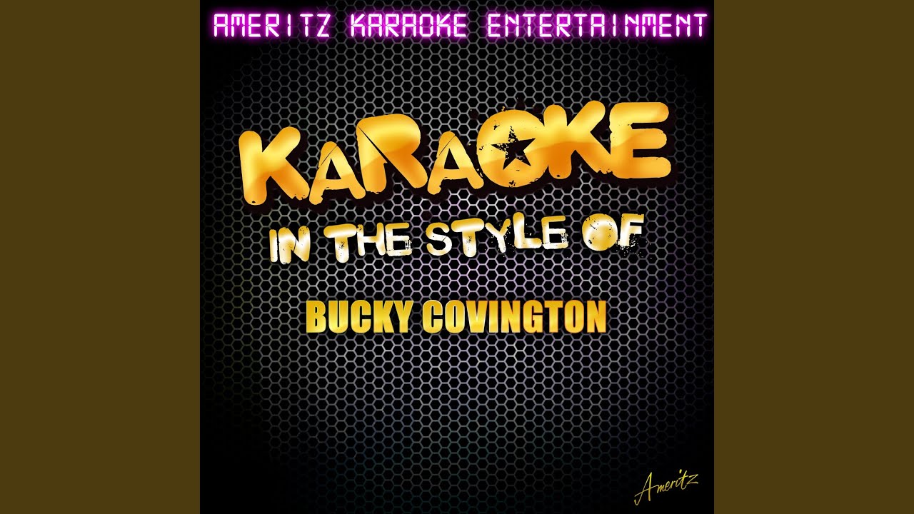 A Different World (In the Style of Bucky Covington) (Karaoke Version