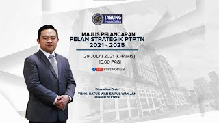 (LIVE) MAJLIS PELANCARAN PELAN STRATEGIK PTPTN 2021-2025