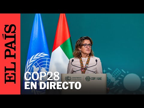 DIRECTO | Continúa la Cumbre de la COP28 en Dubái | EL PAÍS