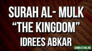 Surah Al-Mulk (The Kingdom) - Idrees Abkar