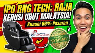 Analisis IPO RNG Tech: Gergasi Kerusi Urut 'Rest N Go' Menuju Ke Bursa Malaysia!