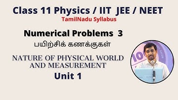 Numerical Problems 3 Nature of Physical World & Measurement 11th Physics Unit 1