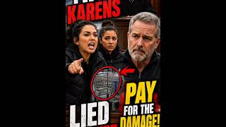 Two Karens Lied in Court… Huge Mistake 😳