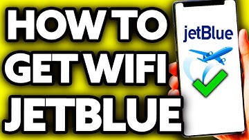 How To Get Wi-Fi on Jetblue Flight (2025)