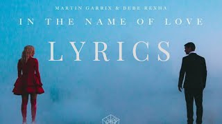 Video thumbnail of "Martin Garrix & Bebe Rexha - In The Name Of Love [LYRIC VIDEO]"