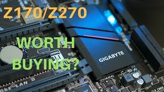 Z170 / Z270 Motherboards | WORTH BUYING?