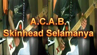 A.C.A.B. - Skinhead Selamanya (Guitar Cover)