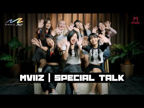 MVIIZ ເປີດໃຈການເດີນທາງຕາມຄວາມຝັນຂອງພວກເຂົາ - Special Talk with MVIIZ
