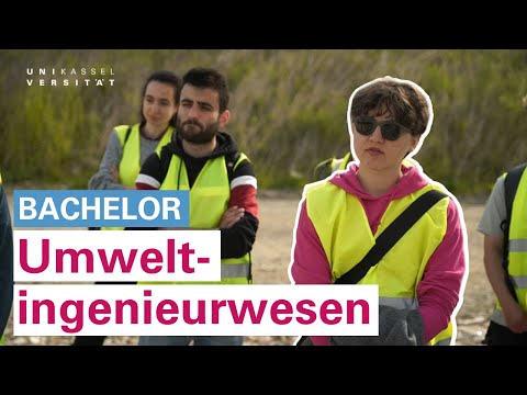 Umweltingenieurwesen Studium (Bachelor) | Universität Kassel