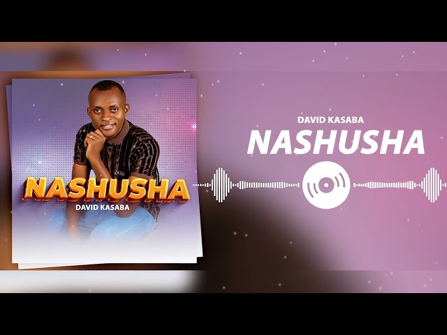 David kasaba-Nashusha (official audio) class=
