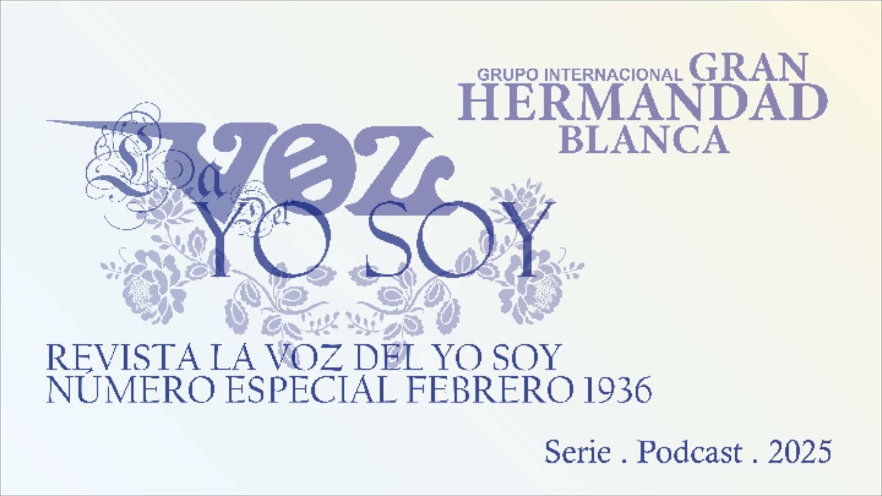 REVISTA LA VOZ DEL YO SOY Número Especial Febrero 1936