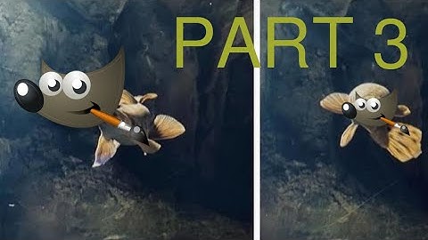 GIMP Tutorial Part 3 (Don
