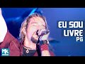 PG - Eu Sou Livre - DVD Eu Sou Livre (Ao Vivo)