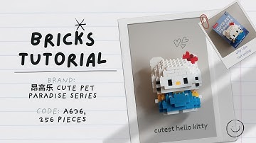 How to Build Hello Kitty Sanrio Building Blocks | 昂高乐 Cute Pet Paradise A636 Tutorial (256 Pieces)
