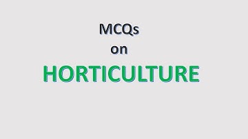 MCQs on Horticulture for ICAR-JRF|SRF|NET|ARS Competitive exams