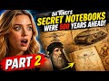 Leonardo da Vinci’s Secret Notebooks Were 500 Years Ahead Part 2