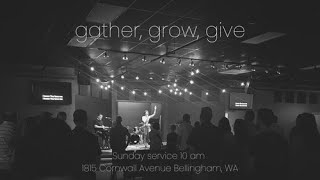 The Bridge Community Church Bellingham - Live Stream