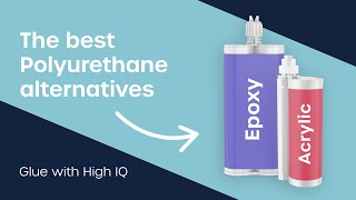 The Best Alternatives to Polyurethane Adhesives