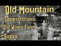 Appalachia  old wives tales signs  superstitions appalachia appalachian mountains signs