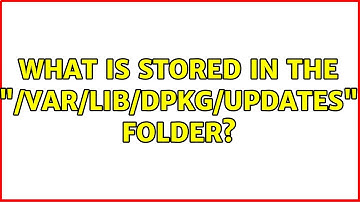 Ubuntu: What is stored in the "/var/lib/dpkg/updates" folder?