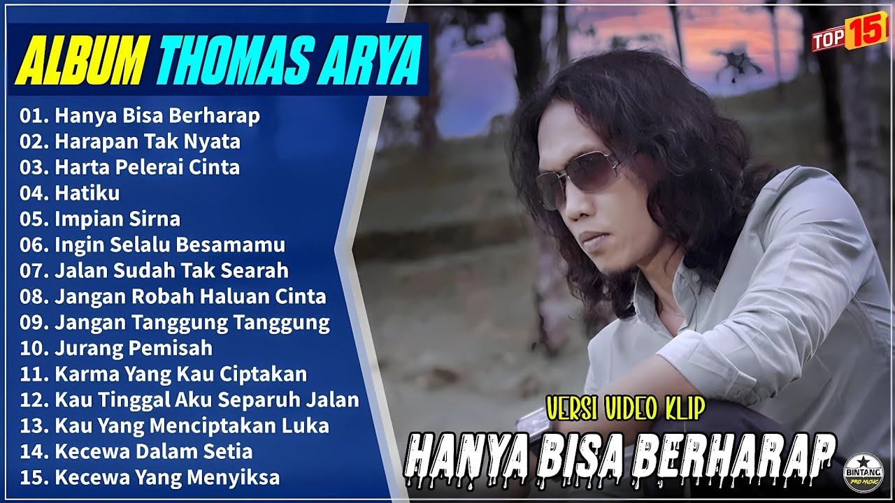 Thomas Arya Full Album || HANYA BISA BERHARAP - HARAPAN TAK NYATA - Slow Rock Terpopuler 2025 Viral