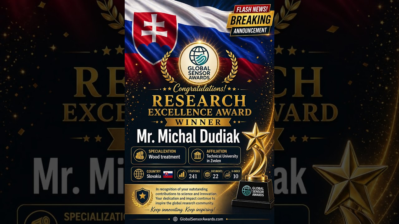 Mr. Michal Dudiak | Technical University in Zvolen | Slovakia | Research Excellence Award